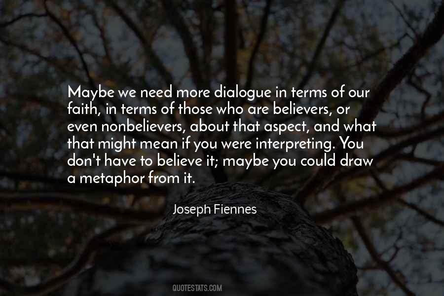 Joseph Fiennes Quotes #1589688