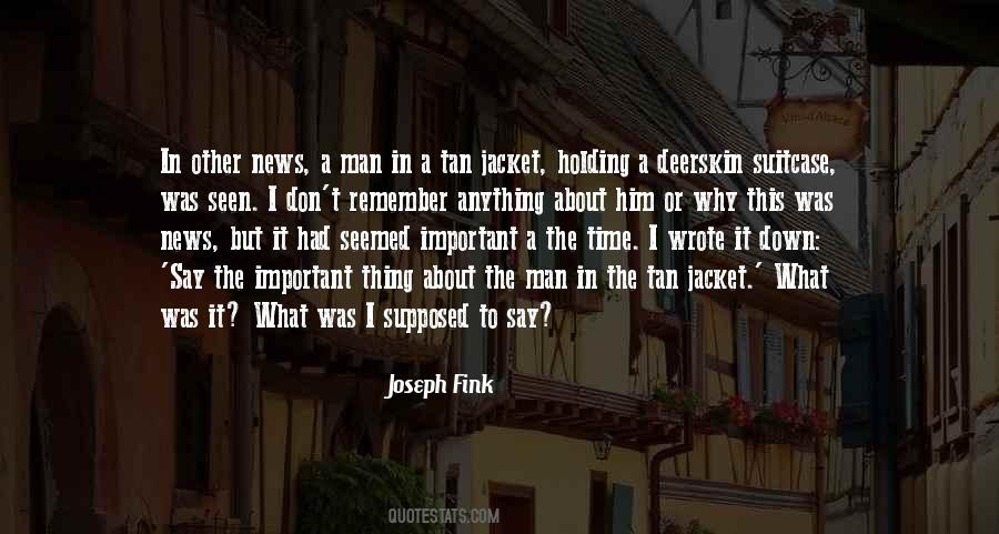 Joseph Fink Quotes #1013394