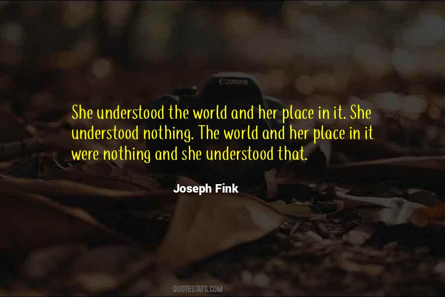 Joseph Fink Quotes #1060211