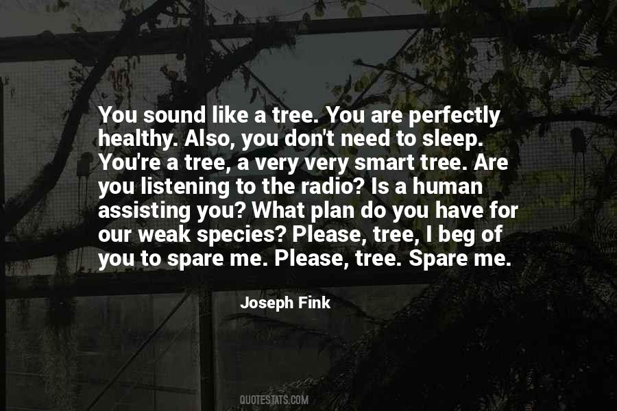 Joseph Fink Quotes #1531332