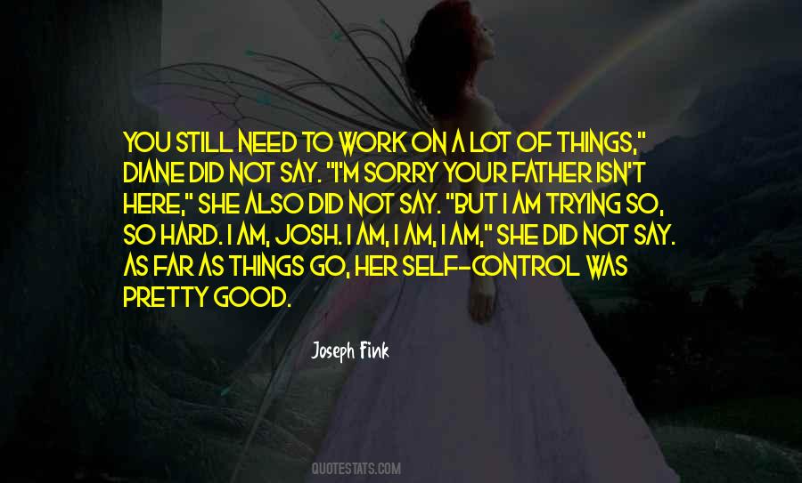 Joseph Fink Quotes #484363