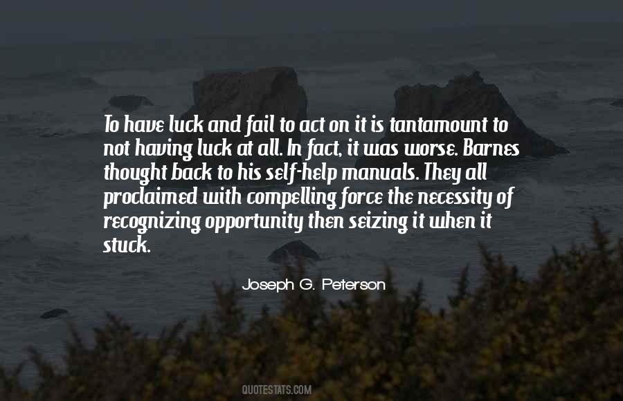 Joseph G. Peterson Quotes #1779767