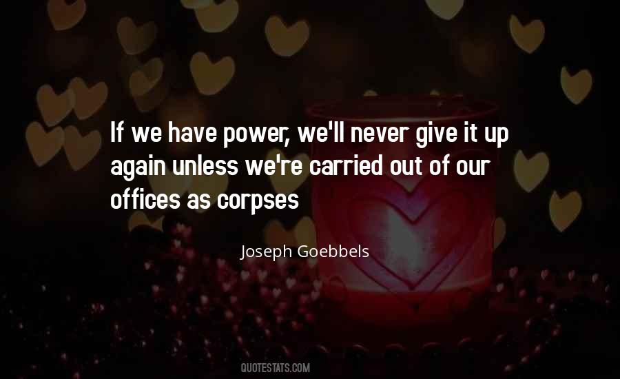 Joseph Goebbels Quotes #1380725