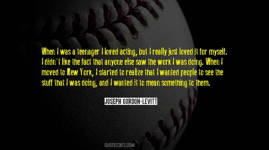 Joseph Gordon-Levitt Quotes #1201082