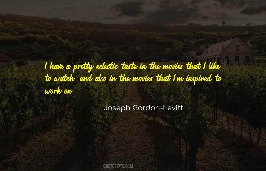 Joseph Gordon-Levitt Quotes #1405926