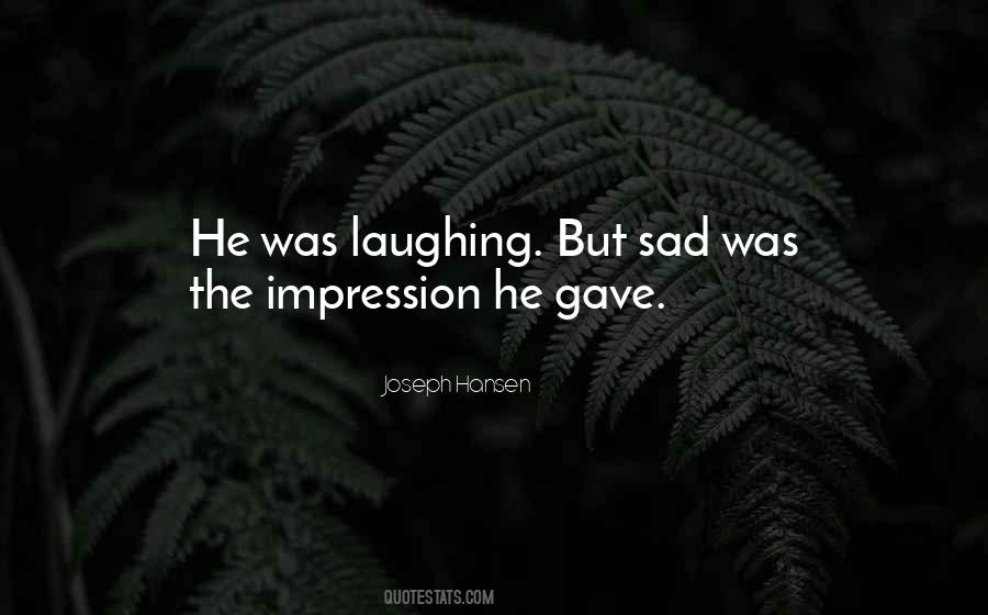 Joseph Hansen Quotes #342526