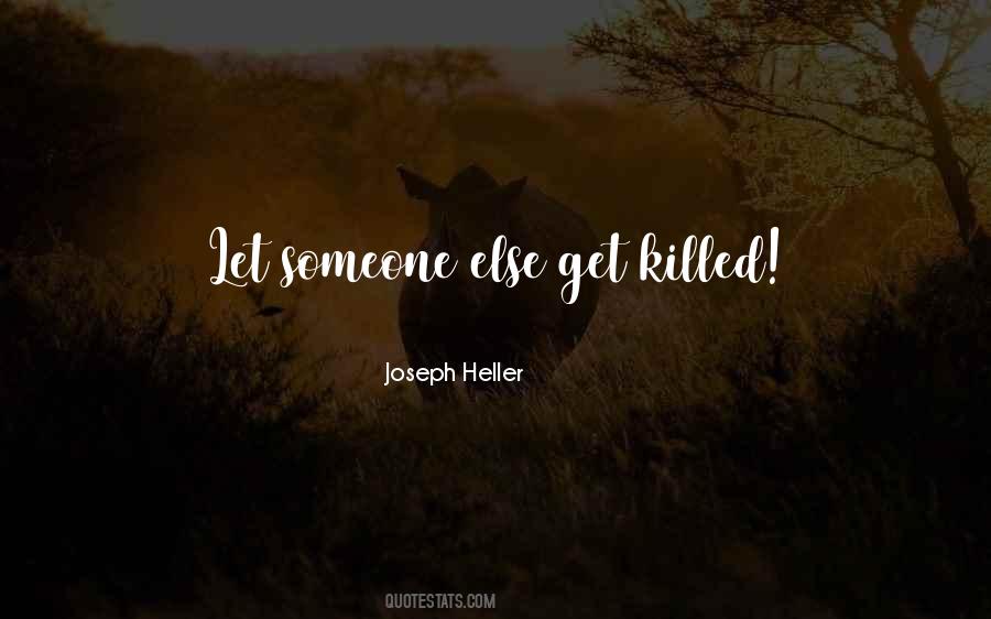 Joseph Heller Quotes #216052