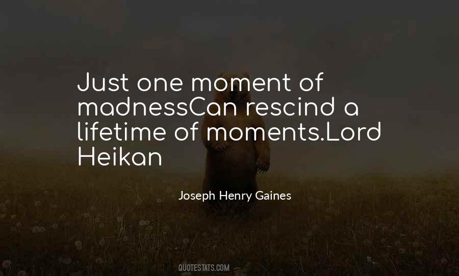 Joseph Henry Gaines Quotes #1136807