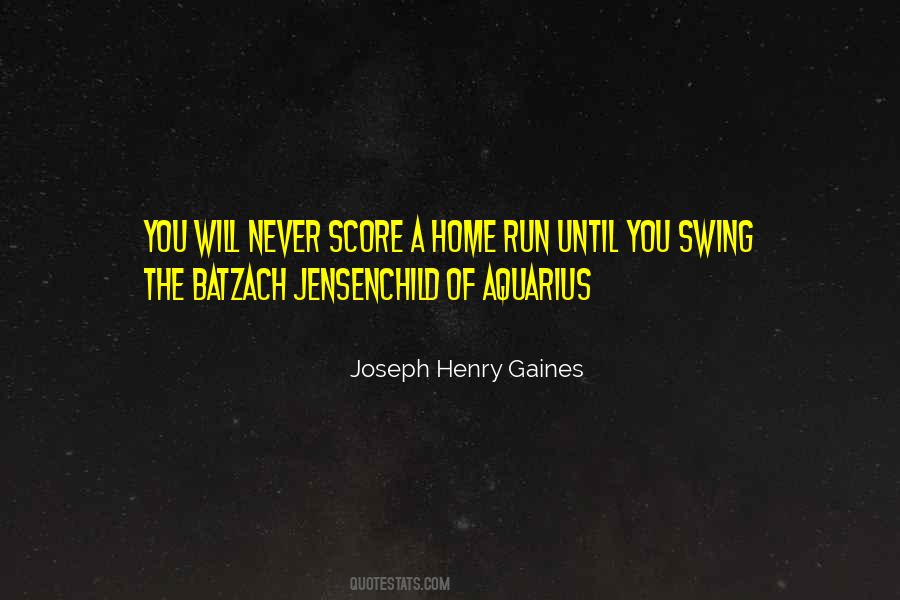 Joseph Henry Gaines Quotes #1757606