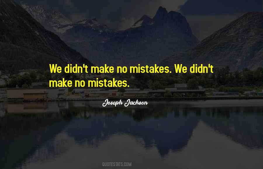 Joseph Jackson Quotes #1104507