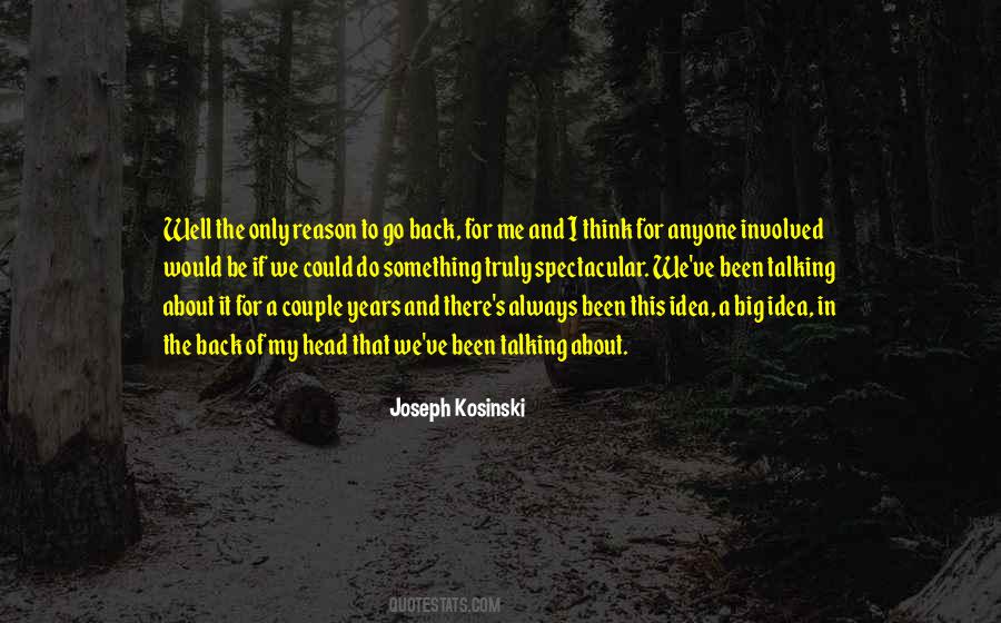 Joseph Kosinski Quotes #1457822