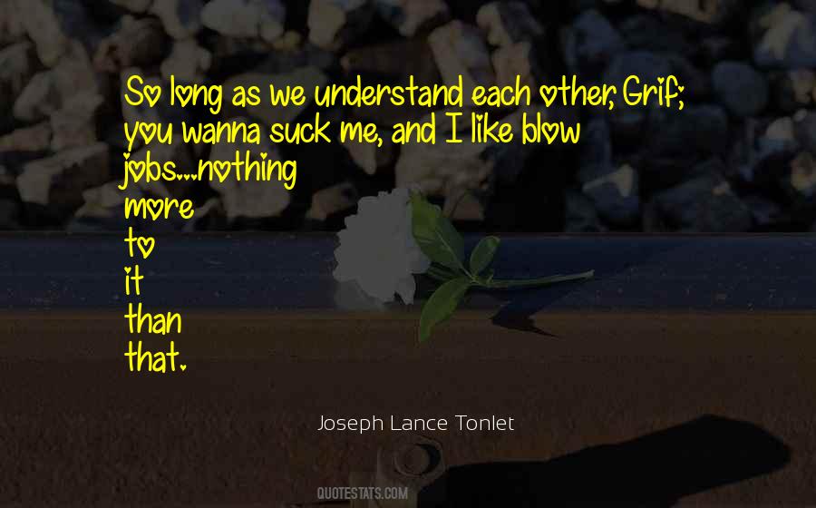 Joseph Lance Tonlet Quotes #1803753