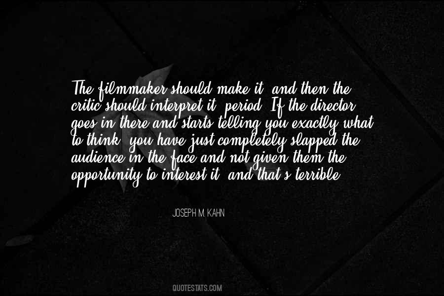 Joseph M. Kahn Quotes #1459577