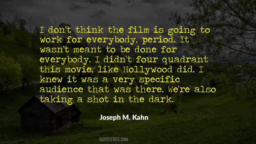 Joseph M. Kahn Quotes #442648