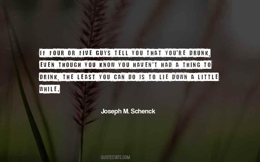 Joseph M. Schenck Quotes #1377432