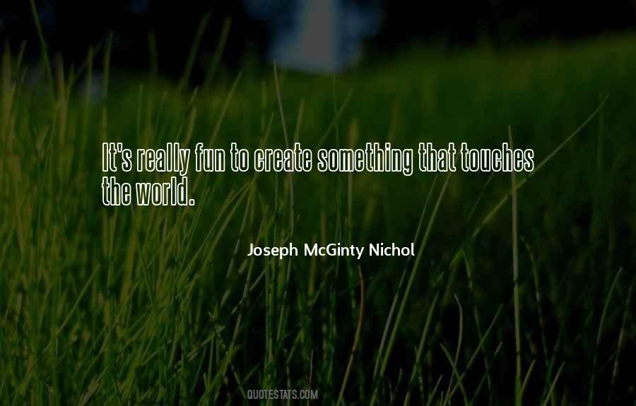 Joseph McGinty Nichol Quotes #119617