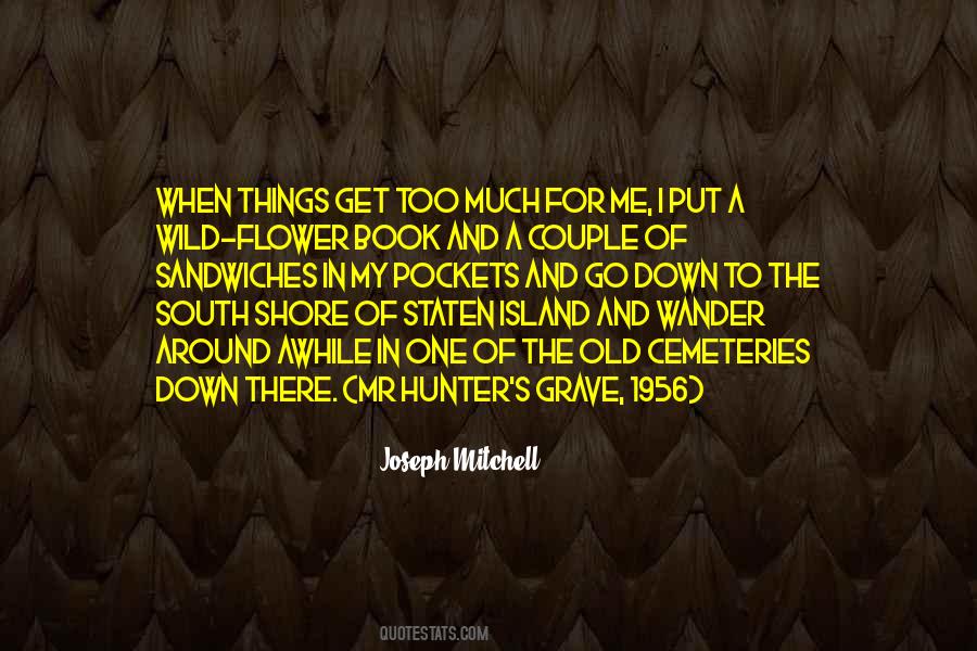 Joseph Mitchell Quotes #1770513