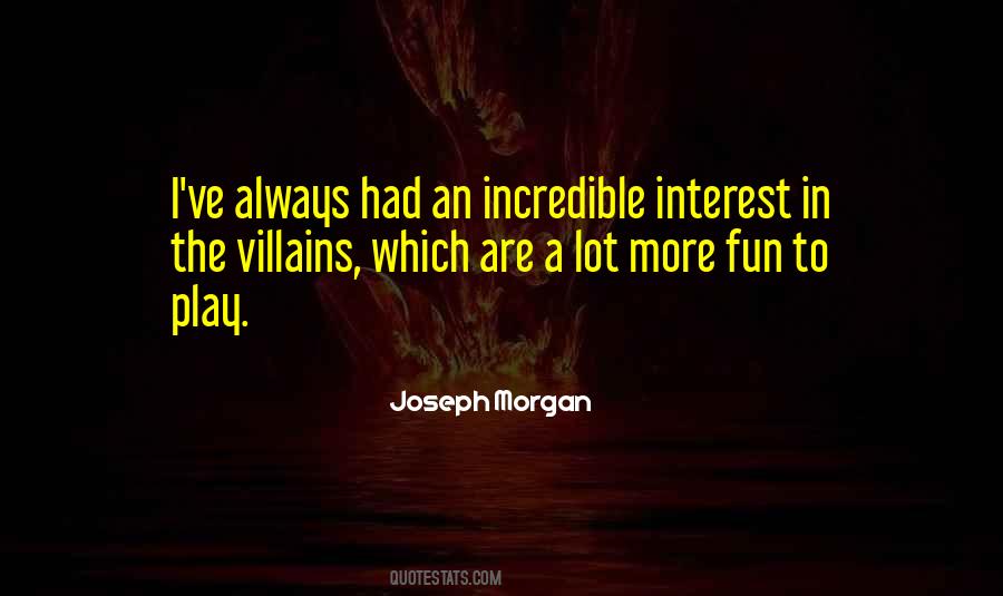 Joseph Morgan Quotes #1705354