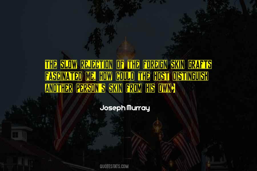 Joseph Murray Quotes #546284