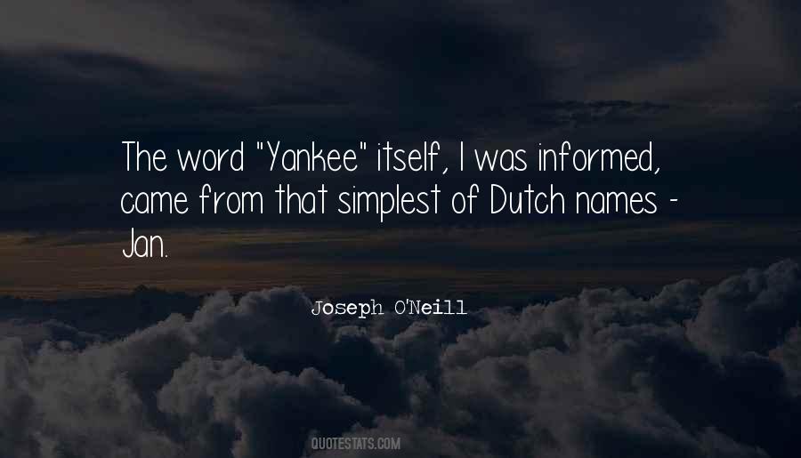 Joseph O'Neill Quotes #1079567