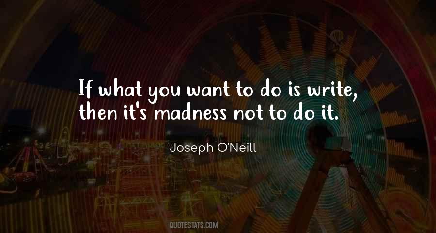 Joseph O'Neill Quotes #1123519