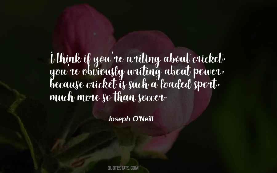 Joseph O'Neill Quotes #1441257
