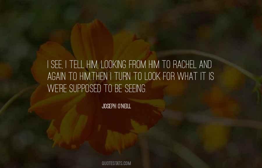 Joseph O'Neill Quotes #938777