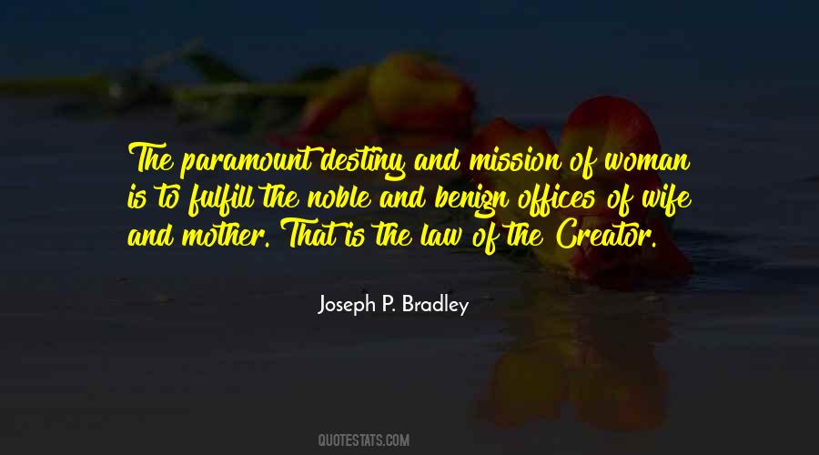 Joseph P. Bradley Quotes #502480