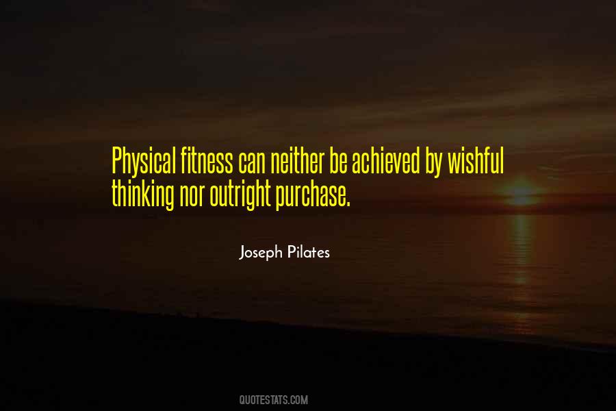 Joseph Pilates Quotes #1499032