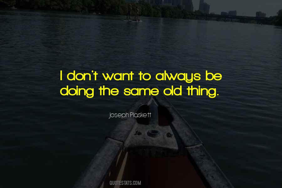 Joseph Plaskett Quotes #1252022