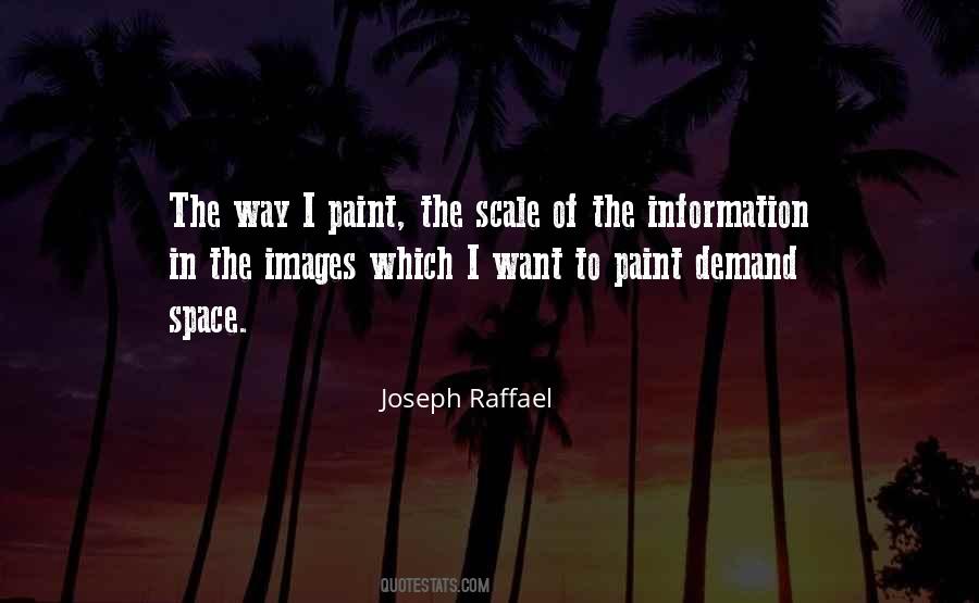 Joseph Raffael Quotes #1521006