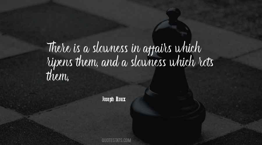 Joseph Roux Quotes #1485257