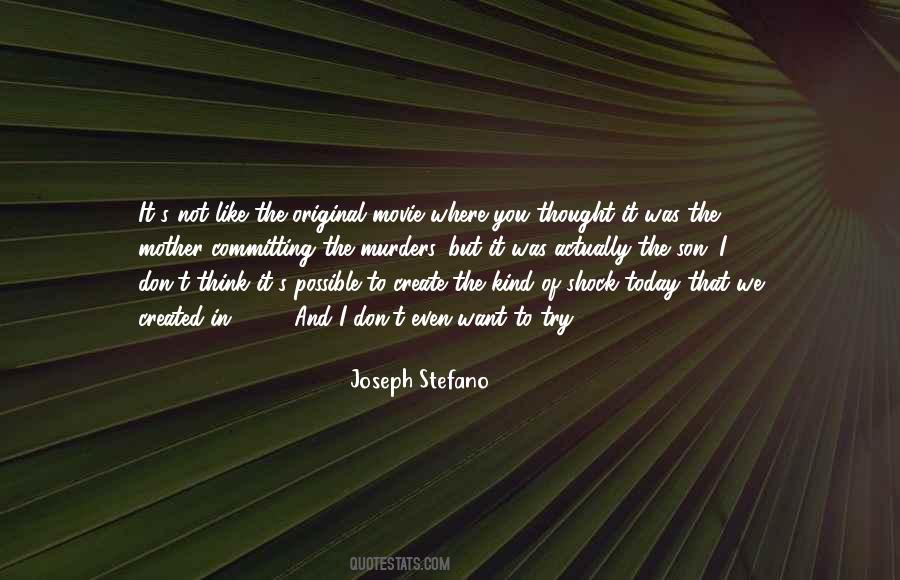 Joseph Stefano Quotes #1720993