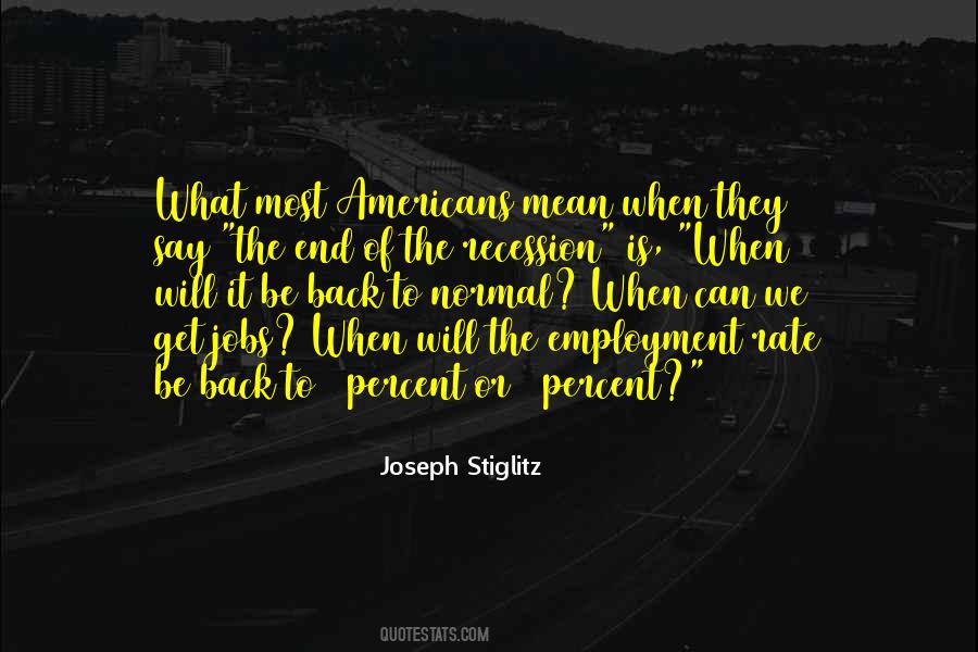 Joseph Stiglitz Quotes #741641 Joseph Stiglitz Quotes #741641