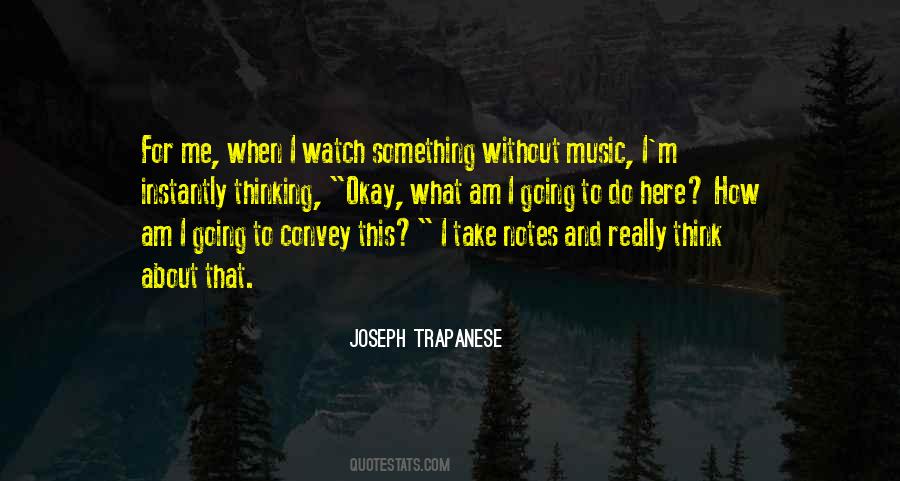 Joseph Trapanese Quotes #615304
