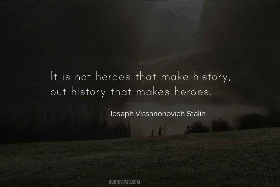 Joseph Vissarionovich Stalin Quotes #523005