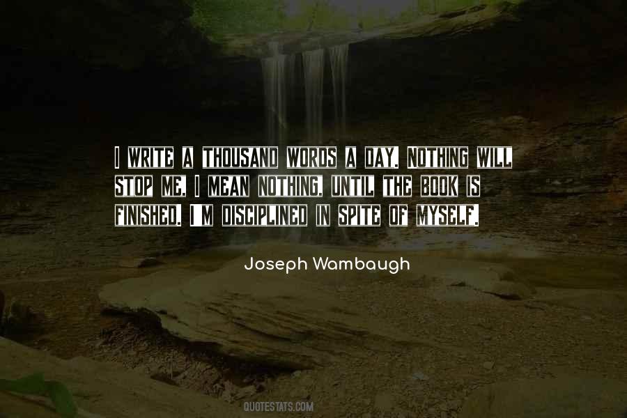 Joseph Wambaugh Quotes #1378896