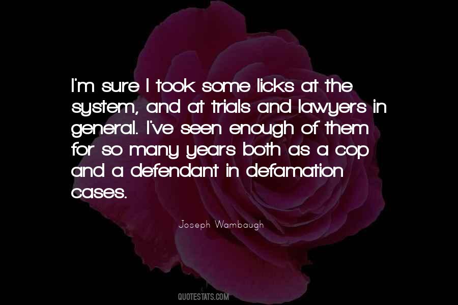 Joseph Wambaugh Quotes #1752570