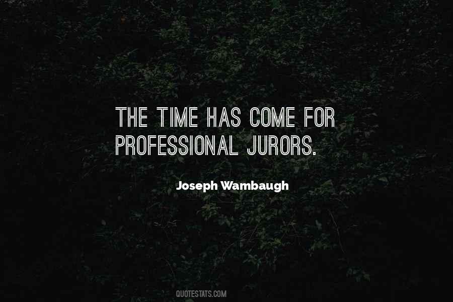 Joseph Wambaugh Quotes #42548