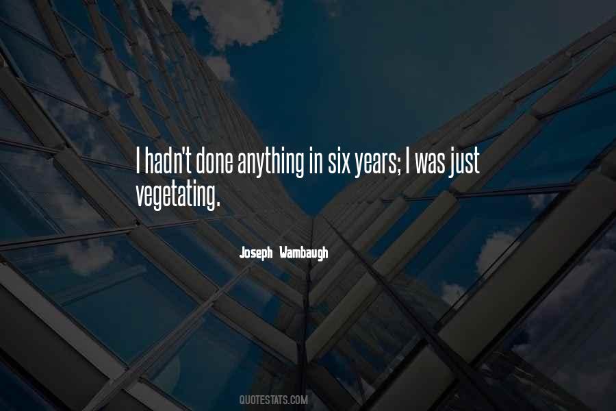 Joseph Wambaugh Quotes #760628