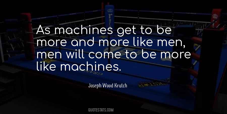 Joseph Wood Krutch Quotes #1716863