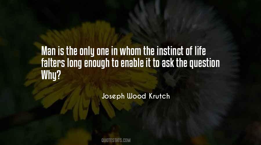 Joseph Wood Krutch Quotes #1742643