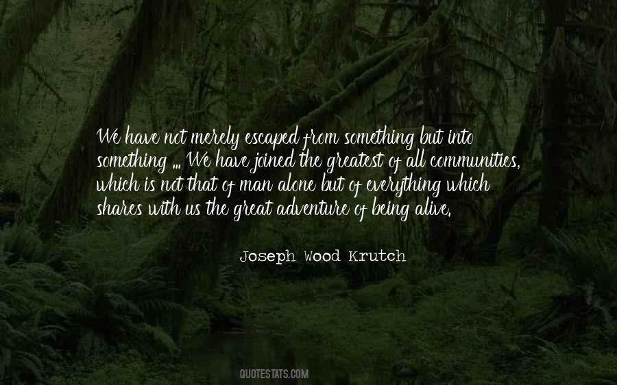 Joseph Wood Krutch Quotes #797455