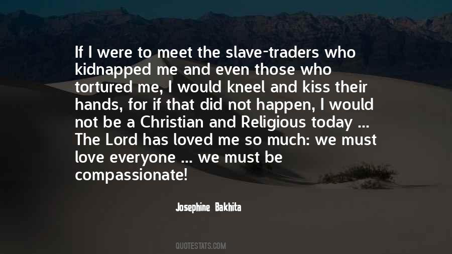 Josephine Bakhita Quotes #477212