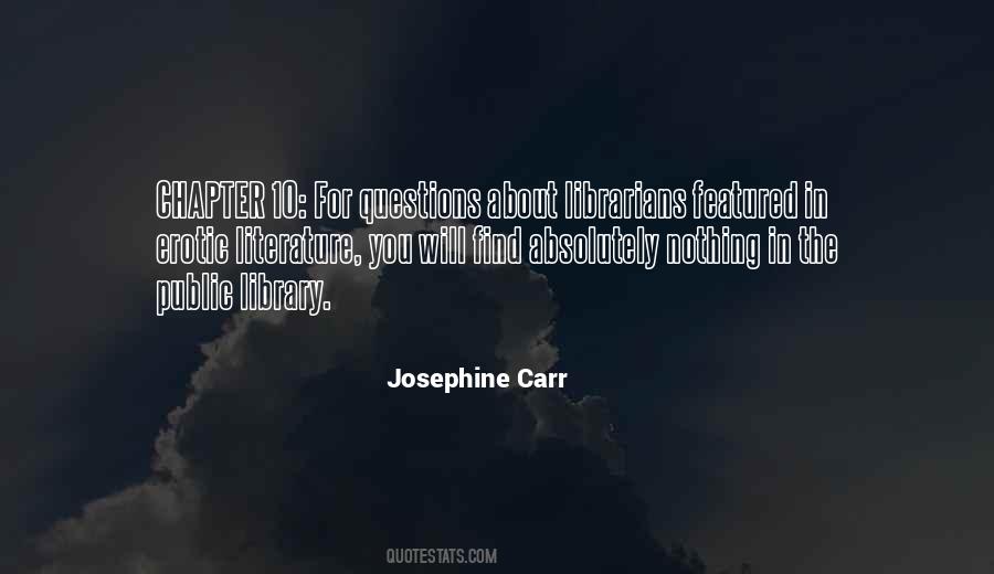 Josephine Carr Quotes #1586601