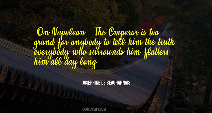 Josephine De Beauharnais Quotes #105580 Josephine De Beauharnais Quotes #105580