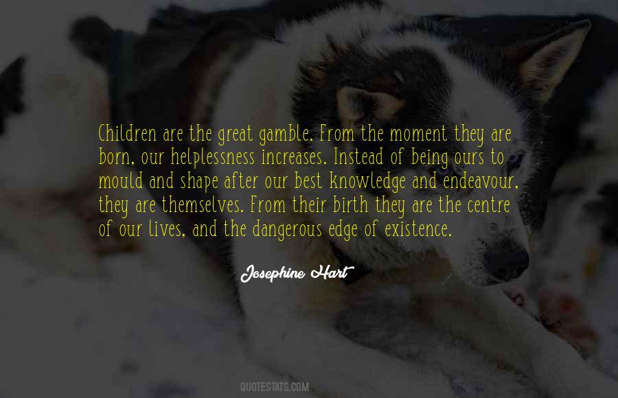 Josephine Hart Quotes #718095