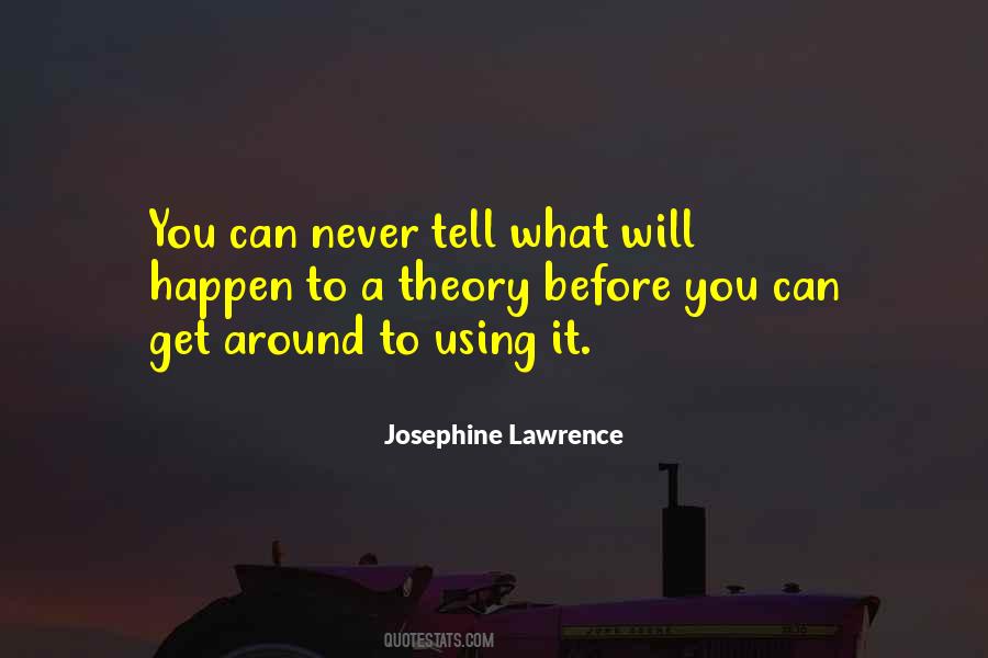 Josephine Lawrence Quotes #466409
