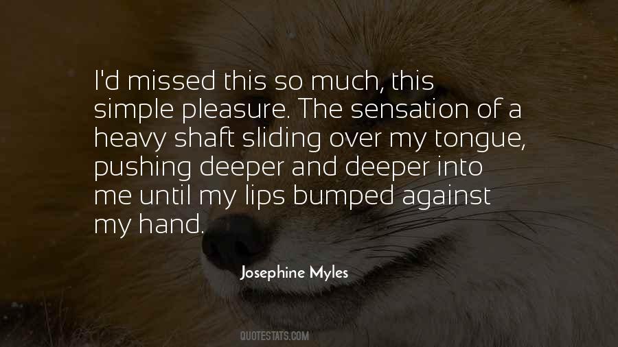 Josephine Myles Quotes #833117