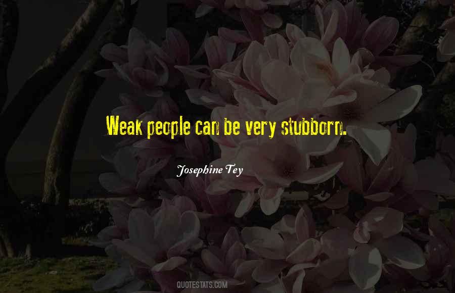 Josephine Tey Quotes #1307882